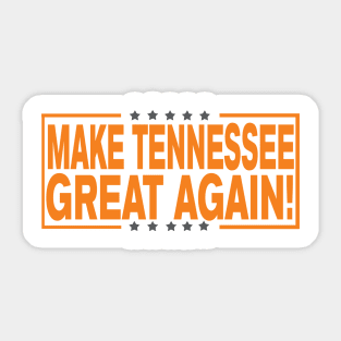 Make Tennessee Great Again! Sticker